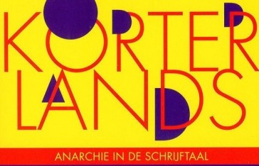 Boekrecensie: Korterlands. Anarchie in de schrijftaal