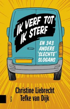 Ik verf tot ik sterf - Christine Liebrecht en Tefke van Dijk